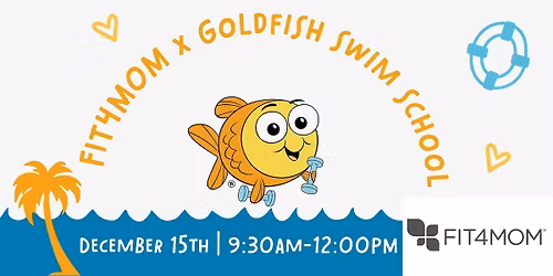 FIT4MOM x Goldfish Swim School Ann Arbor!