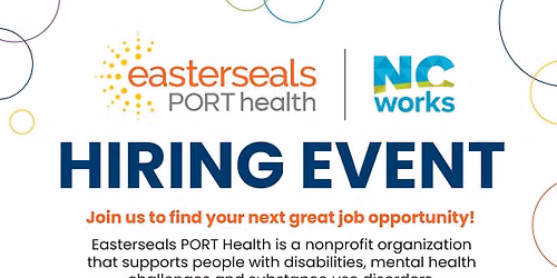 HIRING EVENT - Easterseals PORT Health - 7\/9\/2026