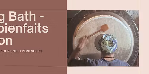 GONG BATH - BRUSSELS - LE POUVOIR GUERISSEUR DU SON