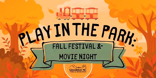 Play in the Park: Fall Festival & Movie Night \ud83c\udf42\ud83c\udfa5
