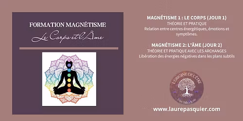 Formation MAGN\u00c9TISME:LE CORPS ET L'\u00c2ME