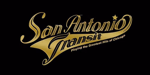 San Antonio Transit (Chicago Tribute Band) 