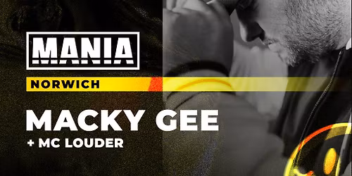 Mania U18: Norwich + Macky Gee