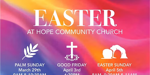 Easter at Hope Community Church of Lowell