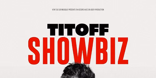 TITOFF "SHOWBIZ"