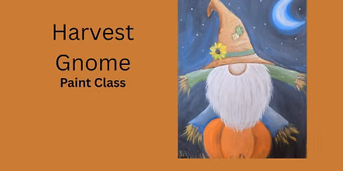 Harvest Gnome Paint Class with Artsy Fartsy at Outskirst Saloon