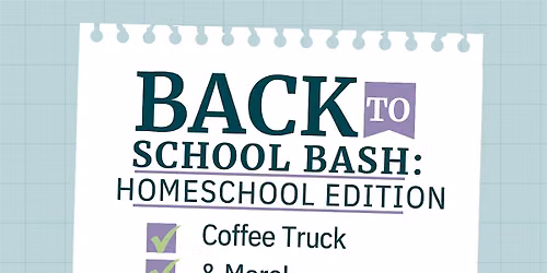 Back to School Bash - Homeschool Edition
