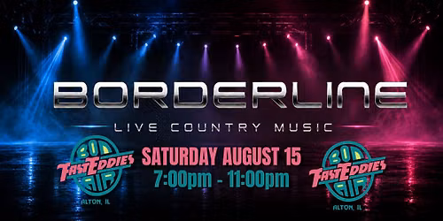 Borderline | Fast Eddie's Bon Air