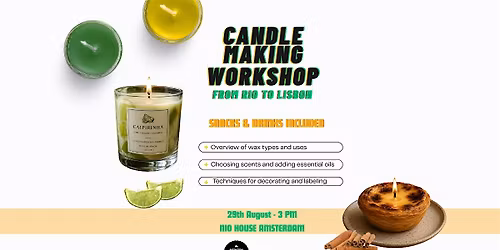 Candle Making Workshop: From Rio to Lisbon