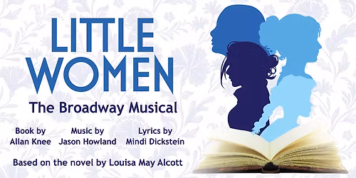 Little Women - The Musical at Anderson's Mainstage Theatre