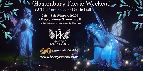 Spring 2026 Glastonbury Faerie Weekend