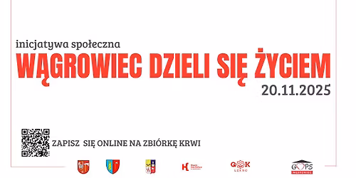 W\u0104GROWIEC DZIELI SI\u0118 \u017bYCIEM. Akcja spo\u0142eczna