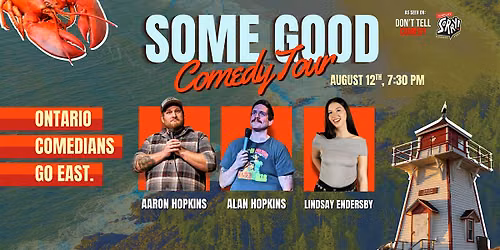 Moncton -Some Good Comedy tour