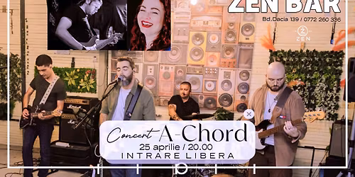 A-Chord live la Zen Bar - Ziua lui Geo