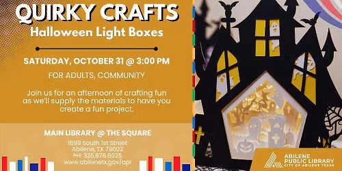 Quirky Crafts: Halloween Light Boxes (Main Library)