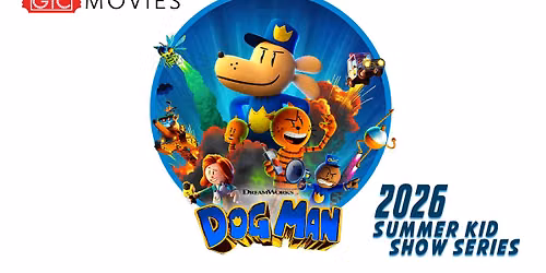 Summer Kid Show Series - "Dog Man"