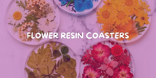 Craft & Connect: Flower Resin Coasters