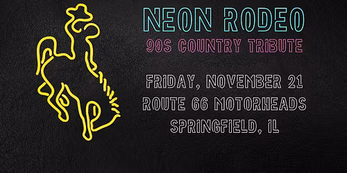 Neon Rodeo - 90s Country Tribute at Route 66 Motorheads