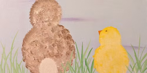 Bunny & Chick Paint Night at the Manteno Sportsmen's Club!