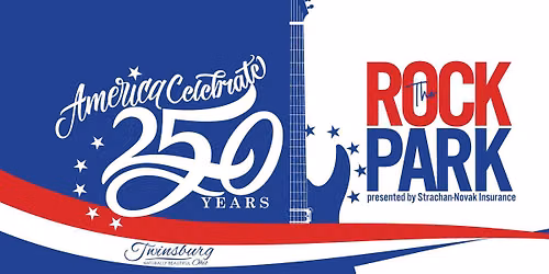 America Celebrate 250 Years FREE Family Festival and Rock the Park: The Cleveland Pops Orchestra