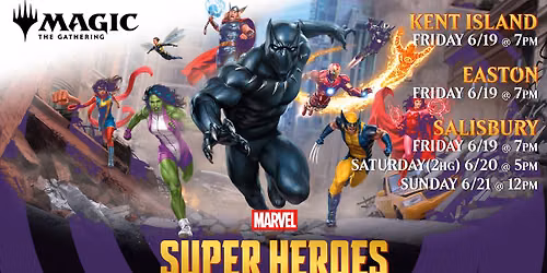 [Kent Island] Magic the Gathering Marvel Super Heroes Prerelease