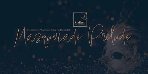 Masquerade Prelude VIP Experience
