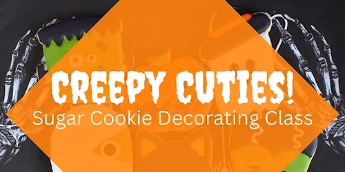 6:30 PM - Creepy Cuties Sugar Cookie Decorating Class (Liberty)