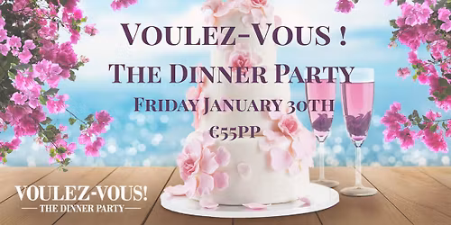 Voulez Vous The Dinner Party