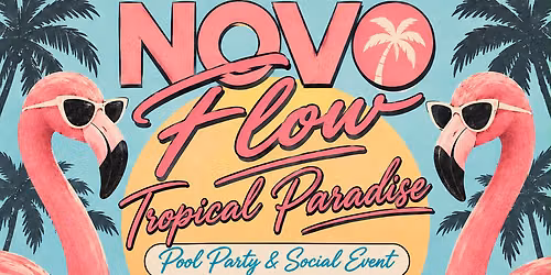 NOVO FLOW: Tropical paradise Pool Party