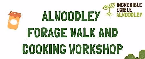 Alwoodley Forage Walk and Cooking Workshop