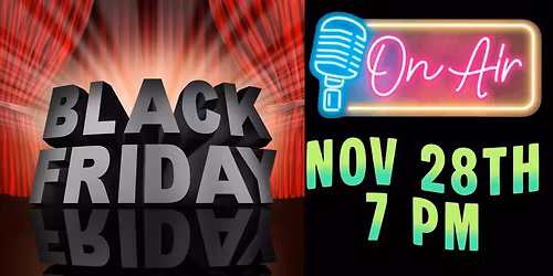 On Air debut- Black Friday