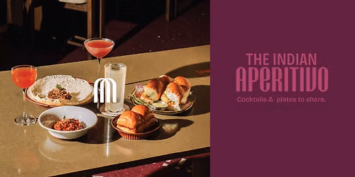 The Indian Aperitivo - Relive the Indian Shaam