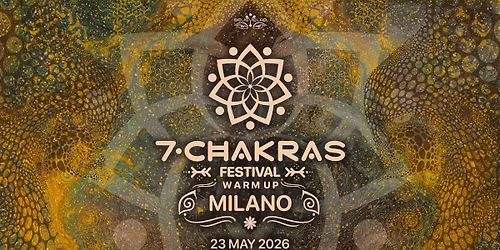  7 CHAKRAS FESTIVAL 2026 - Warm Up Milano