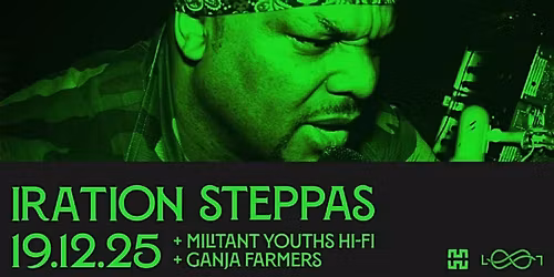 IRATION STEPPAS (UK) x Transatlantica @ Mantra Club, Genova