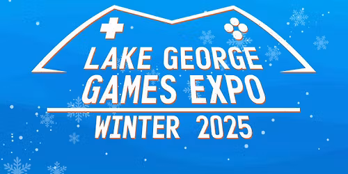 Lake George Games Expo Winter Event!