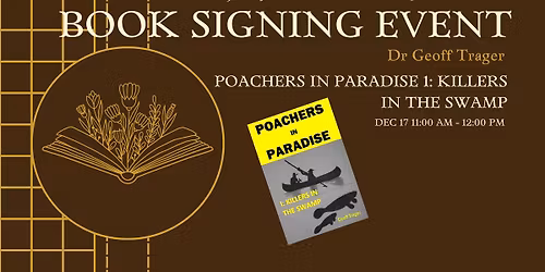 Book Signing : Poachers in Paradise 1: Killers in the swamp