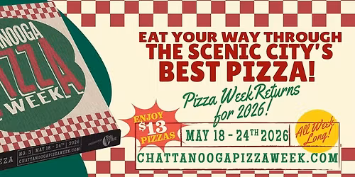 \ud83c\udf55 Chattanooga Pizza Week | 2026 \ud83c\udf55