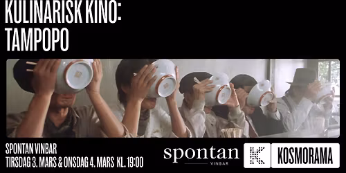 Kulinarisk Kino \/\/ Tampopo p\u00e5 Spontan Vinbar