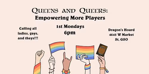 Queens and Queers: Empowering More Players