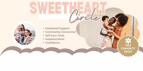 Sweetheart Circle (Free New Moms Gathering)