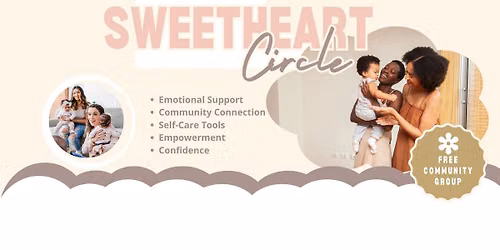 Sweetheart Circle (Free New Moms Gathering)