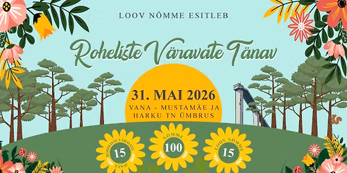 Roheliste V\u00e4ravate T\u00e4nav 2026