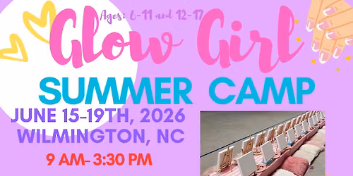 Glow Girl Spring Break Camp