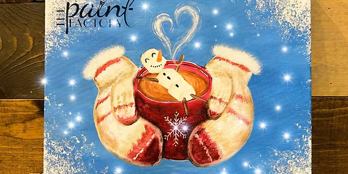 Cup of Cocoa Family Day Paint Class