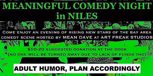 Comedy Night in Fremont at Art Freak Studios