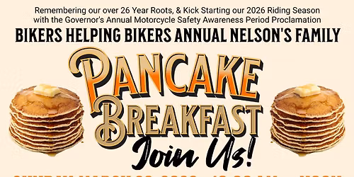 Bikers Helping Bikers Annual Pancake Breakfast - with 2026 Gov's M\/C Safety Awareness Proclamation