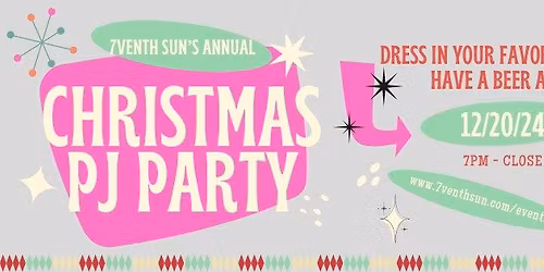 7venth's Annual Holiday PJ Party