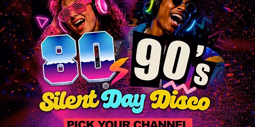 80's v 90's - Silent Disco Club Daytime Party