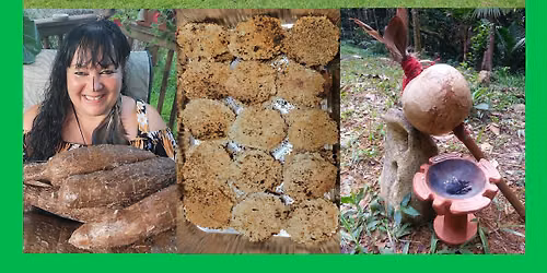 Taino Harvest - Casabe Workshop & Ceremony - with Yukayeke Ya Cu (SAVE THE DATE)