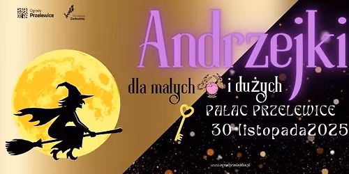 Andrzejki w Pa\u0142acu Przelewice - magia dla ma\u0142ych i du\u017cych